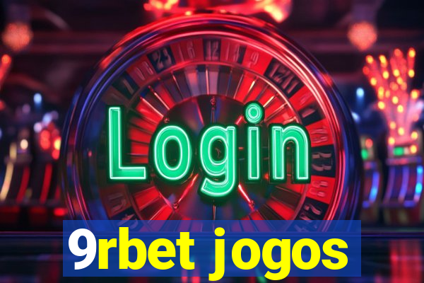 9rbet jogos